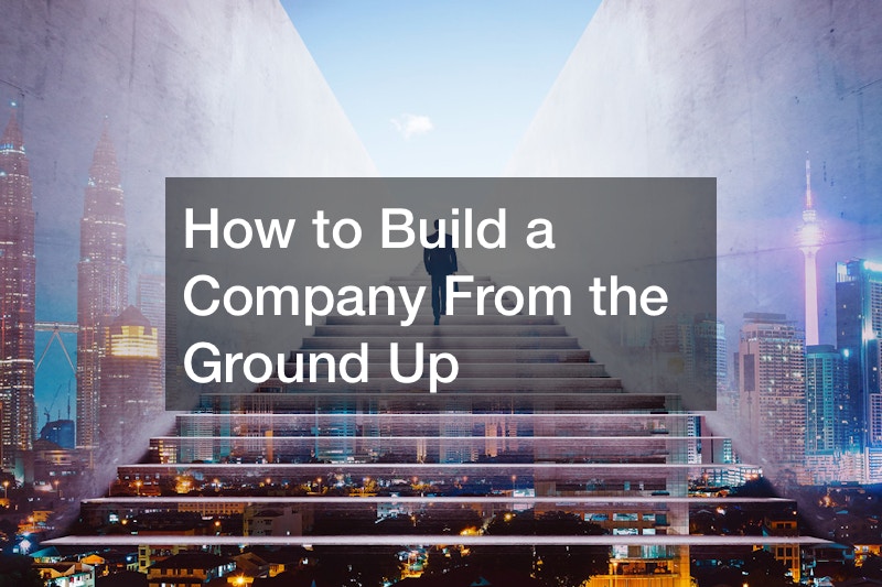 build a company from the ground up