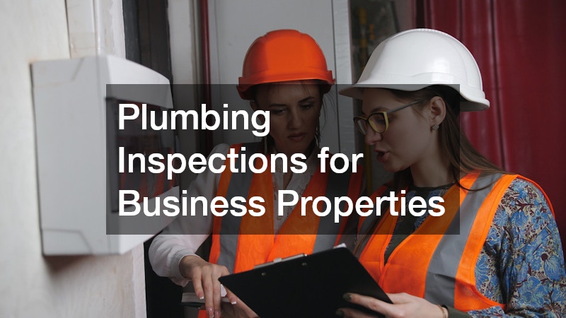Plumbing Inspections for Business Properties